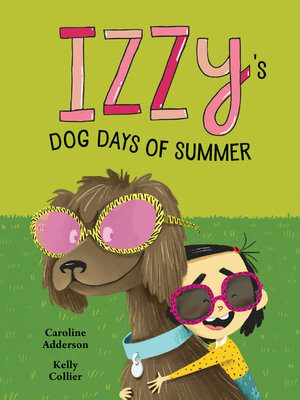 cover image of Izzy's Dog Days of Summer